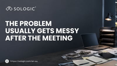 The Problem Usually Gets Messy After the Meeting