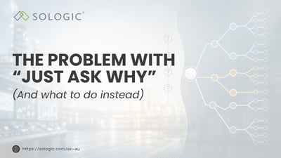 The Problem with “Just Ask Why” (and What to Do Instead)